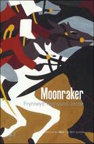 Couverture du livre « Moonraker » de Fryniwyd Tennyson Jesse aux éditions Felin