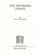 Couverture du livre « Une impossible pureté » de Paul Pugnaud aux éditions Folle Avoine
