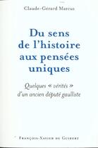 Couverture du livre « Du sens de l'histoire aux pensees uniques - quelques 