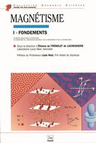 Couverture du livre « Magnétisme Tome 1 ; fondements » de Du Tremolet De Lache aux éditions Edp Sciences