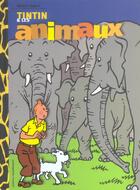 Couverture du livre « Tintin et les animaux » de Lippert. Gerard aux éditions Moulinsart Belgique