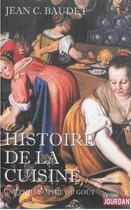 Couverture du livre « Histoire de la cuisine » de Jean C. Baudet aux éditions Jourdan
