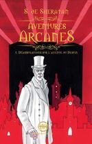 Couverture du livre « Aventures Arcanes : 5. Déambulations sur l'avenue du Destin » de Sherdan De Sheratan aux éditions La Compagnie Litteraire