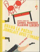 Couverture du livre « Quand la poesie jonglait avec l'image » de Marchak/Lebedev aux éditions Memo