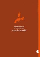 Couverture du livre « Roux le bandit » de Andre Chamson aux éditions Alcide