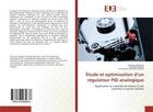 Couverture du livre « Etude et optimisation d'un regulateur pid analogique - application au controle de vitesse d'une mach » de Manasse Sissinvou aux éditions Editions Universitaires Europeennes