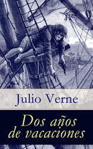 Couverture du livre « Dos años de vacaciones » de Julio Verne aux éditions E-artnow