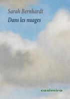 Couverture du livre « Dans les nuages » de Sarah Bernhardt aux éditions Casimiro