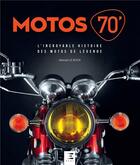 Couverture du livre « Motos 70 » de Manuel Le Roux aux éditions Etai