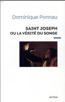 Couverture du livre « Saint Joseph ou la vérité du songe » de Dominique Ponnau aux éditions Artege