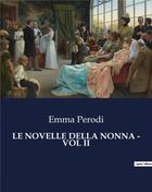 Couverture du livre « LE NOVELLE DELLA NONNA - VOL II » de Perodi Emma aux éditions Culturea