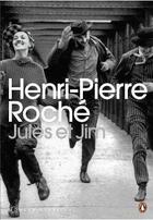 Couverture du livre « Jules et Jim » de Henri-Pierre Roche aux éditions Penguin Books