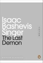 Couverture du livre « The Last Demon » de Isaac Bashevis Singer aux éditions Penguin Books Ltd Digital