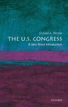 Couverture du livre « The U.S. Congress: A Very Short Introduction » de Ritchie Donald A aux éditions Oxford University Press Usa