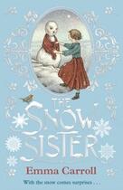 Couverture du livre « THE SNOW SISTER » de Emma Carroll aux éditions Faber Et Faber