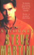 Couverture du livre « The attorney » de Steve Martini aux éditions Headline