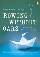 Couverture du livre « Rowing Without Oars » de Lindquist Ulla-Carin aux éditions Penguin Group Us