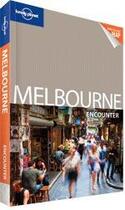Couverture du livre « Melbourne encounter (2e édition) » de Jayne D'Arcy aux éditions Lonely Planet France