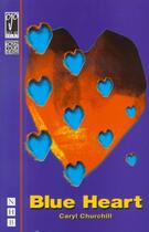 Couverture du livre « Blue Heart (NHB Modern Plays) » de Caryl Churchill aux éditions Hern Nick Digital