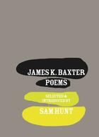 Couverture du livre « James K. Baxter » de Baxter James K aux éditions Auckland University Press