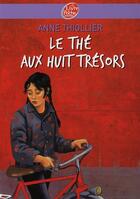 Couverture du livre « Le thé aux huit trésors » de Thiollier/Buguet aux éditions Le Livre De Poche Jeunesse