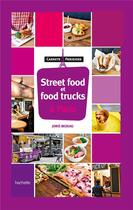 Couverture du livre « Street food & food trucks à Paris » de Joris Bedeau aux éditions Hachette Tourisme