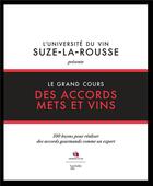 Couverture du livre « Le grand cours des accords mets et vins ; 100 leçons pour réaliser des accords gourmands comme un expert » de  aux éditions Hachette Pratique