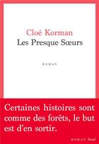 Couverture du livre « Les presque soeurs » de Cloe Korman aux éditions Seuil