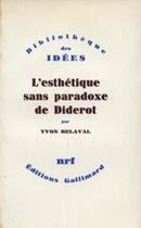 Couverture du livre « L'esthétique sans paradoxe de Diderot » de Yvon Belaval aux éditions Gallimard