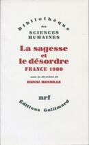 Couverture du livre « La sagesse et le désordre - france 1980 » de Henri Mendras aux éditions Gallimard