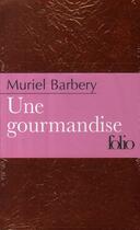 Couverture du livre « Une gourmandise » de Muriel Barbery aux éditions Gallimard