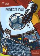 Couverture du livre « Match nul ! - - roman, junior des 9/10ans » de Avi aux éditions Pere Castor