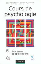 Couverture du livre « Cours De Psychologie T.6 - Processus Et Applications » de Rodolphe Ghiglione aux éditions Dunod