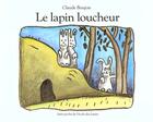Couverture du livre « Le lapin loucheur » de Claude Boujon aux éditions Ecole Des Loisirs