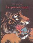 Couverture du livre « Le prince tigre » de Chen Jiang Hong aux éditions Ecole Des Loisirs