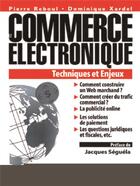 Couverture du livre « Commerce electronique » de Dominique Xardel et Pierre Reboul aux éditions Eyrolles