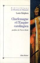 Couverture du livre « Charlemagne et l'Empire carolingien » de Louis Halphen aux éditions Albin Michel