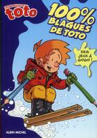 Couverture du livre « Les blagues de toto ; 100% blagues de toto » de  aux éditions Albin Michel