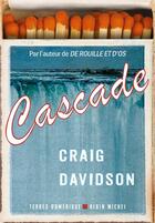 Couverture du livre « Cascade » de Craig Davidson aux éditions Albin Michel