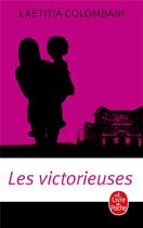 Couverture du livre « Les victorieuses » de Laetitia Colombani aux éditions Le Livre De Poche