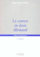 Couverture du livre « Le contrat en droit allemand - 2eme edition (2e édition) » de Pedamon M. aux éditions Lgdj