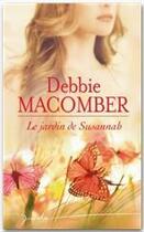 Couverture du livre « Le jardin de Susannah » de Debbie Macomber aux éditions Harlequin