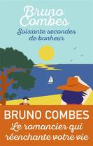 Couverture du livre « Soixante secondes de bonheur » de Bruno Combes aux éditions J'ai Lu