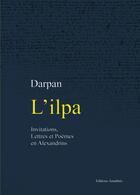 Couverture du livre « L'ilpa » de Darpan aux éditions Amalthee