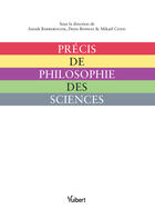 Couverture du livre « Précis de philosophie des sciences » de Denis Bonnay et Mikael Cozic et Barberousse Anouk aux éditions Vuibert