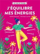 Couverture du livre « J'équilibre mes energies » de Nathalie Bonnaud et Veronique Luccioni et Honore Perrine aux éditions Mango