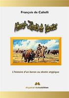 Couverture du livre « Henri-Louis de Vazéac : L'histoire d'un baron au destin atypique » de De Calielli Francois aux éditions Books On Demand