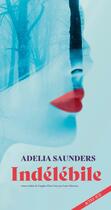 Couverture du livre « Indélébile » de Adelia Saunders aux éditions Actes Sud