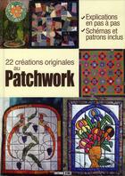Couverture du livre « 22 créations originales au patchwork » de  aux éditions Editions Esi