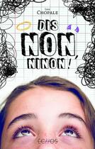 Couverture du livre « Dis non, Ninon ! » de Lisa Chopale aux éditions Gulf Stream